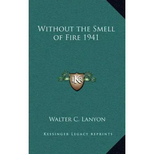 Without the Smell of Fire 1941