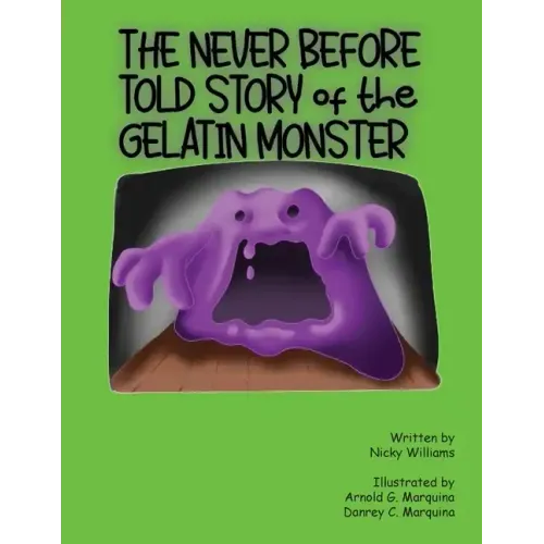 The Never Before Told Story of the Gelatin Monster