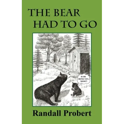 The Bear Had to Go
