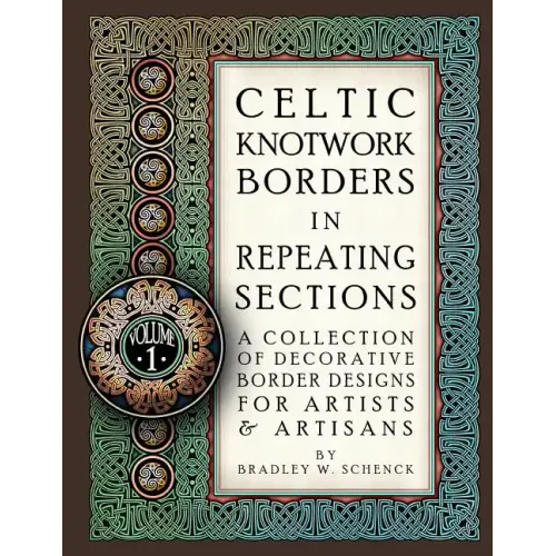 Celtic Knotwork Borders in Repeating Sections: A Collection of Decorative Border Designs for Artists & Artisans