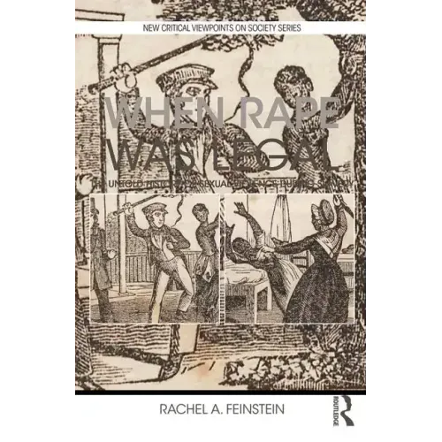 When Rape was Legal: The Untold History of Sexual Violence during Slavery