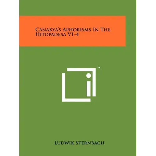 Canakya's Aphorisms in the Hitopadesa V1-4