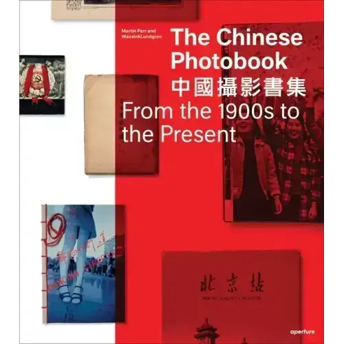 The Chinese Photobook: From the 1900s to the Present