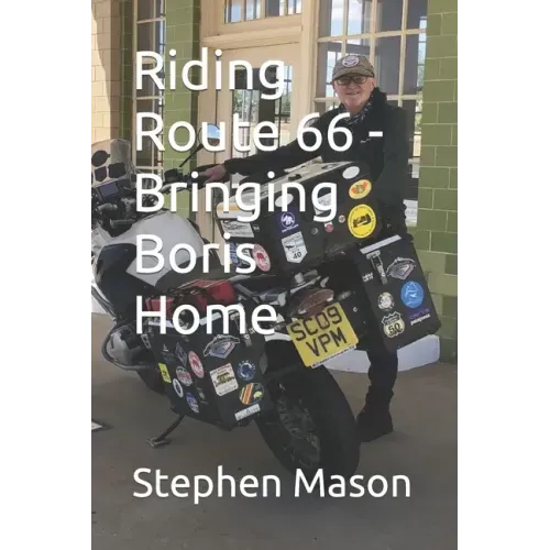 Riding Route 66 - Bringing Boris Home
