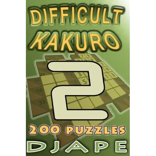 Difficult Kakuro: 200 puzzles