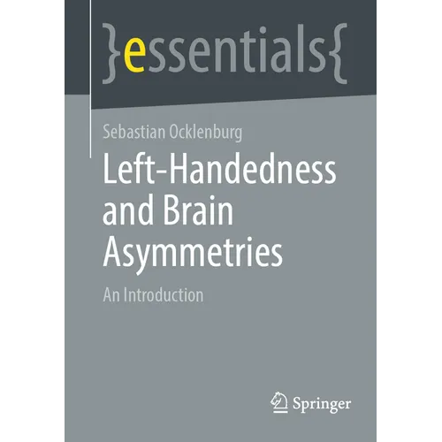 Left-Handedness and Brain Asymmetries: An Introduction