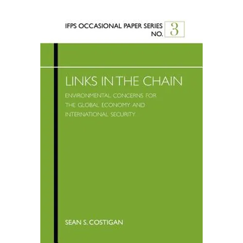 Links in the Chain: Environmental Concerns for the Global Economy and International Security