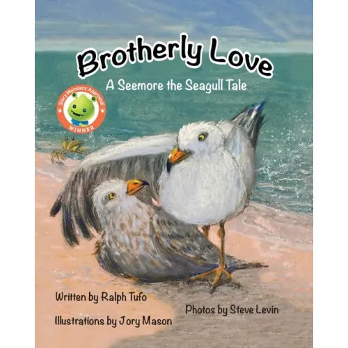 Brotherly Love: A Seemore the Seagull Tale