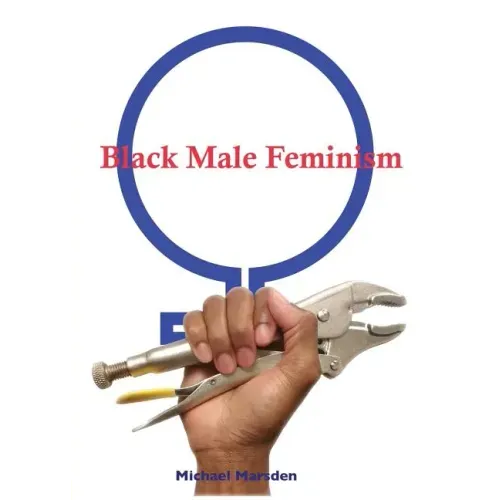 Black Male Feminism