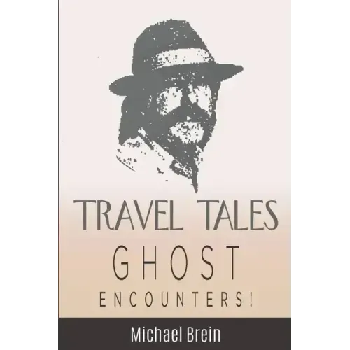 Travel Tales: Ghost Encounters