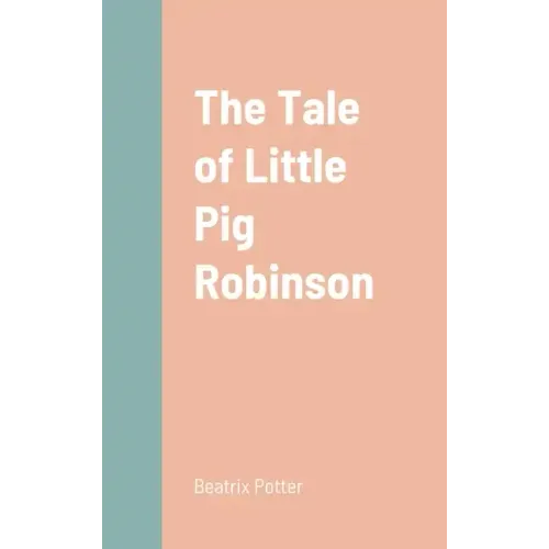 The Tale of Little Pig Robinson