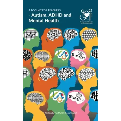 A Toolkit for Teachers: Autism, ADHD and Mental Health