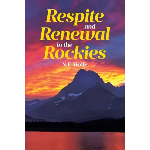 Respite and Renewal in the Rockies