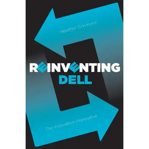 Reinventing Dell: The Innovation Imperative