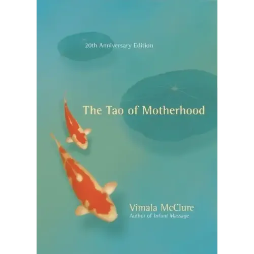 The Tao of Motherhood
