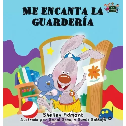 Me encanta la guardería: I Love to Go to Daycare (Spanish Edition)