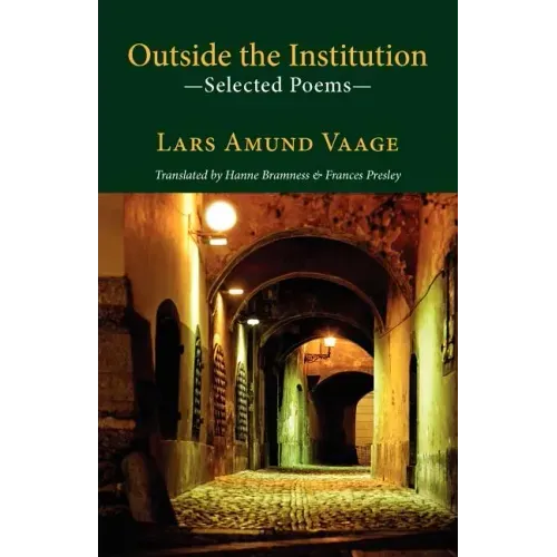 Outside the Institution - Selected Poems