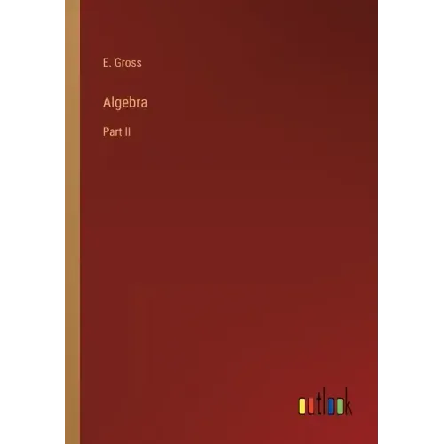 Algebra: Part II