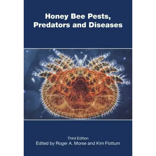 Honey Bee Pests, Predators, and Diseases