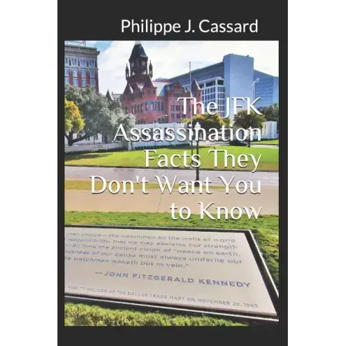 The JFK Assassination Facts They Don't Want You to Know