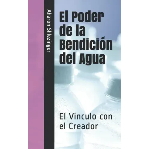 El Poder de la Bendición del Agua: El Vínculo con el Creador
