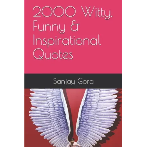 2000 Witty, Funny & Inspirational Quotes