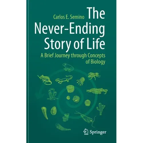 The Never-Ending Story of Life: A Brief Journey Through Concepts of Biology