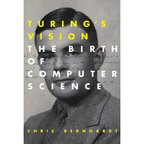 Turing's Vision: The Birth of Computer Science