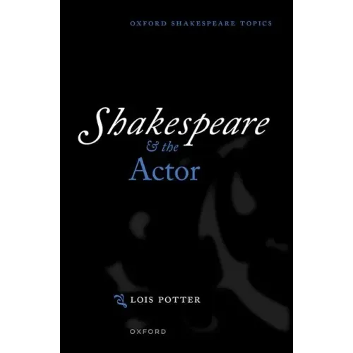 Shakespeare and the Actor