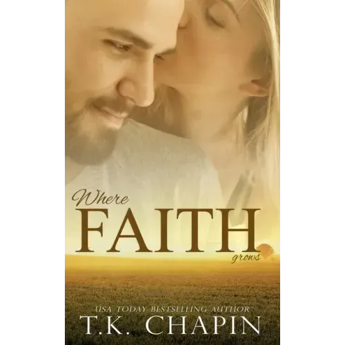 Where Faith Grows: A Story About Trusting God
