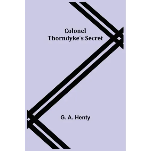 Colonel Thorndyke's Secret