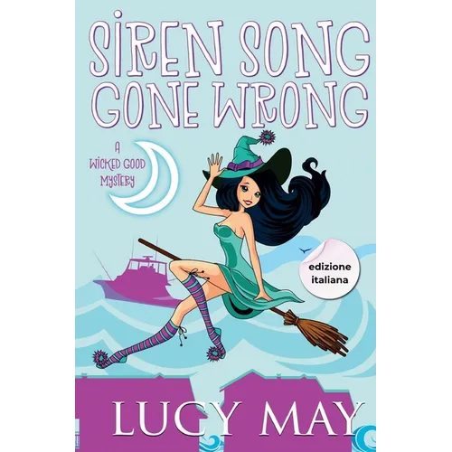 Siren Song Gone Wrong - Edizione italiana