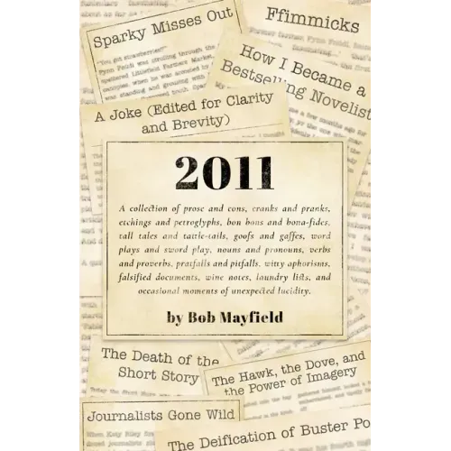 2011: A Collection of Prose and Cons...