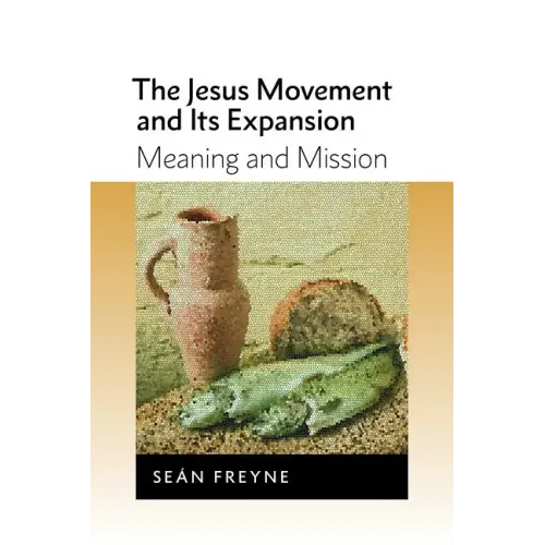 Jesus Movement and Its Expansion: Meaning and Mission