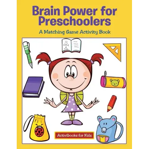 Brain Power for Preschoolers: A Matching Game Activity Book