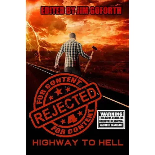 Rejected for Content 4: Highway to Hell