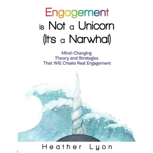 Engagement is Not a Unicorn (It's a Narwhal)