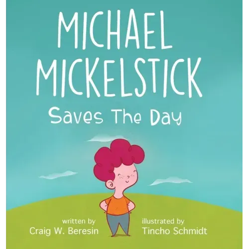 Michael Mickelstick Saves The Day