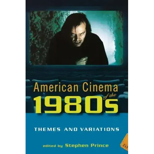 American Cinema of the 1980s: Themes and Variations