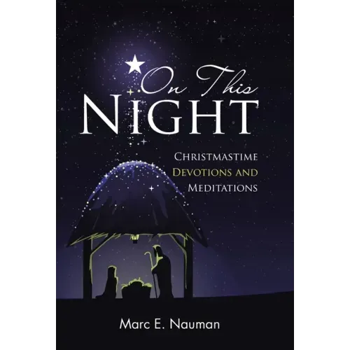 On This Night: Christmastime Devotions and Meditations