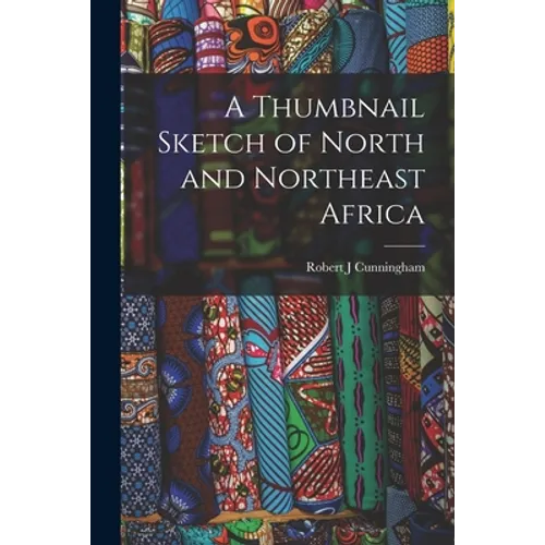 A Thumbnail Sketch of North and Northeast Africa