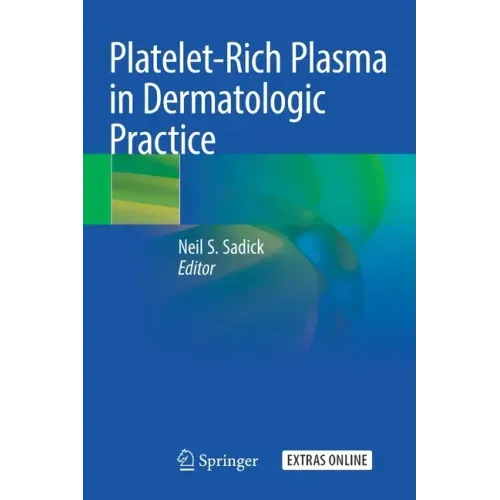 Platelet-Rich Plasma in Dermatologic Practice