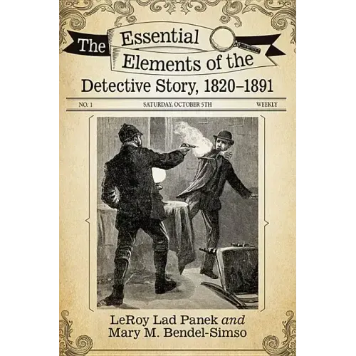 The Essential Elements of the Detective Story, 1820-1891