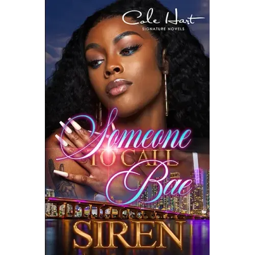 Someone To Call Bae: An African American Urban Romance