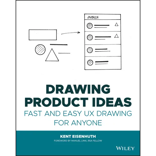 Drawing Product Ideas: Fast and Easy UX Drawing for Anyone