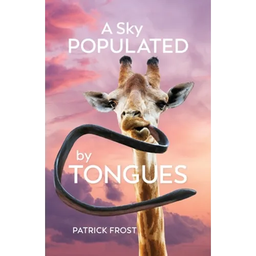 A Sky Populated by Tongues