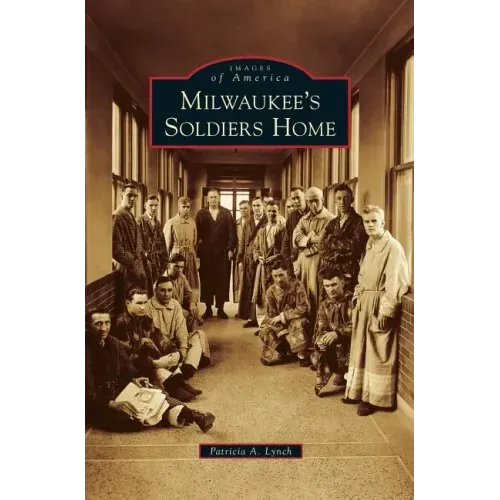 Milwaukee's Soldiers Home