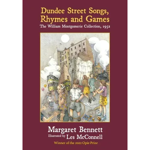 Dundee Street Songs, Rhymes and Games: The William Montgomerie Collection, 1952