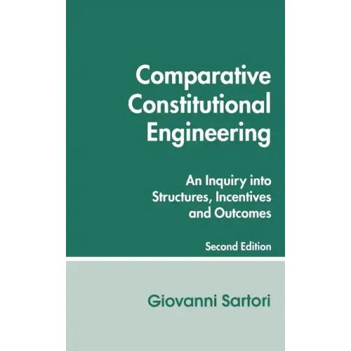 Comparative Constitutional Engineering (Second Edition): Second Edition