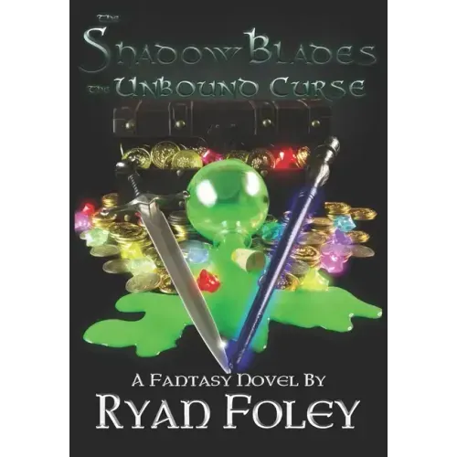 The Shadow Blades: The Unbound Curse